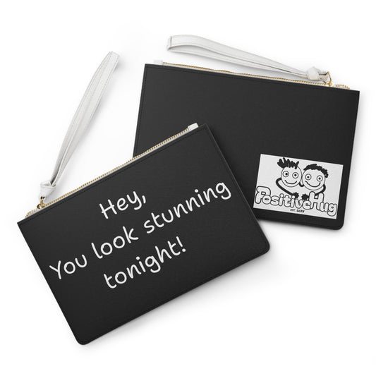 'Hey, You look stunning tonight!'  Positive affirmation Clutch Black Bag