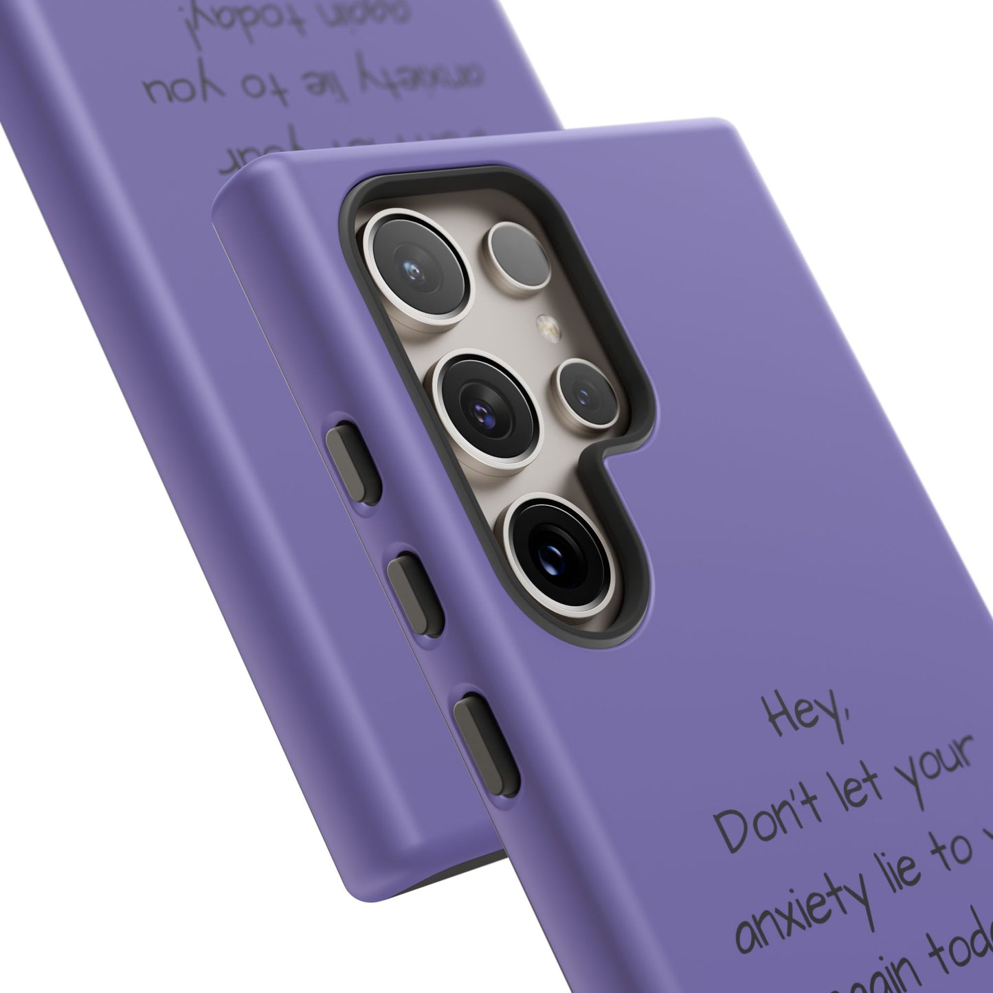 'Hey Don't let your anxiety lie to you again today!' Positive Vibes Phone Case - Anxiety Reminder, Colorful Tough Case