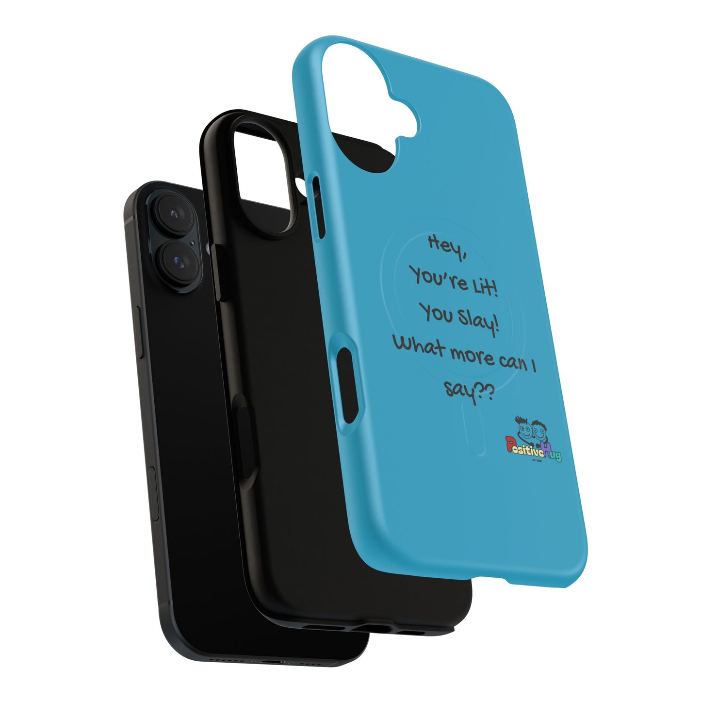 "Hey, You're Lit! You Slay!" Tough Magnetic Phone Cover