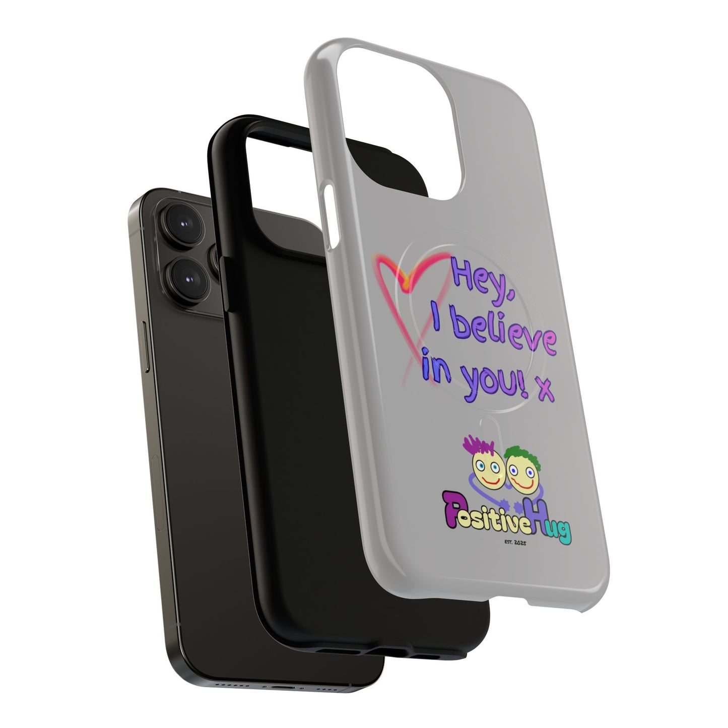 Inspirational Tough Magnetic Phone Case - "Hey, I Believe in You!"