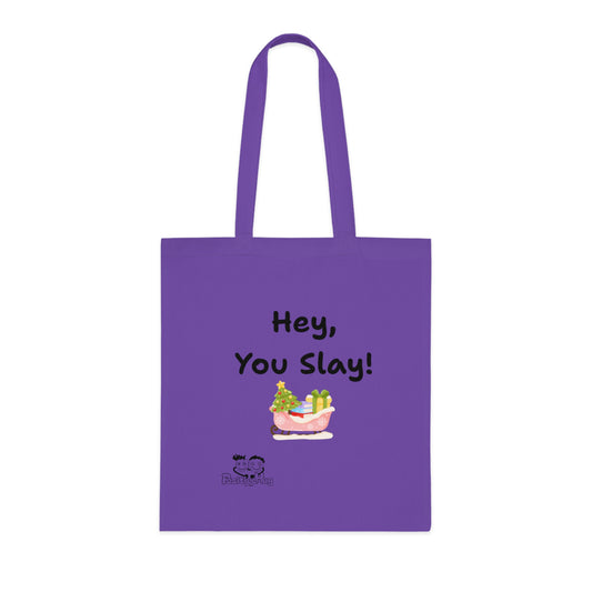 'Hey, You Slay!' Festive Cotton Tote Bag by PositiveHug