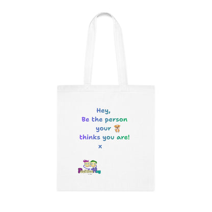 'Hey, Be the person your dog thinks you are x 'Positive Vibes Cotton Tote Bag - by PositiveHug