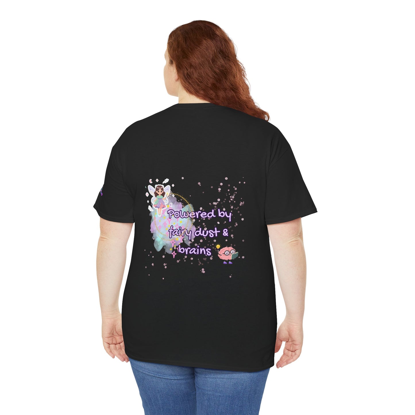 Fairy Dust Graphic Tee — "Powered by Fairy Dust & Brains" Back Print