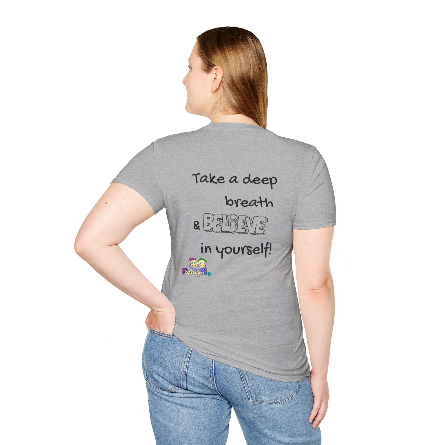 Believe In Yourself T-Shirt — Inspirational Motivational Tee