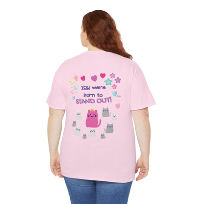 You Were Born to Stand Out T-Shirt — Cute Pastel Cat Graphic Tee