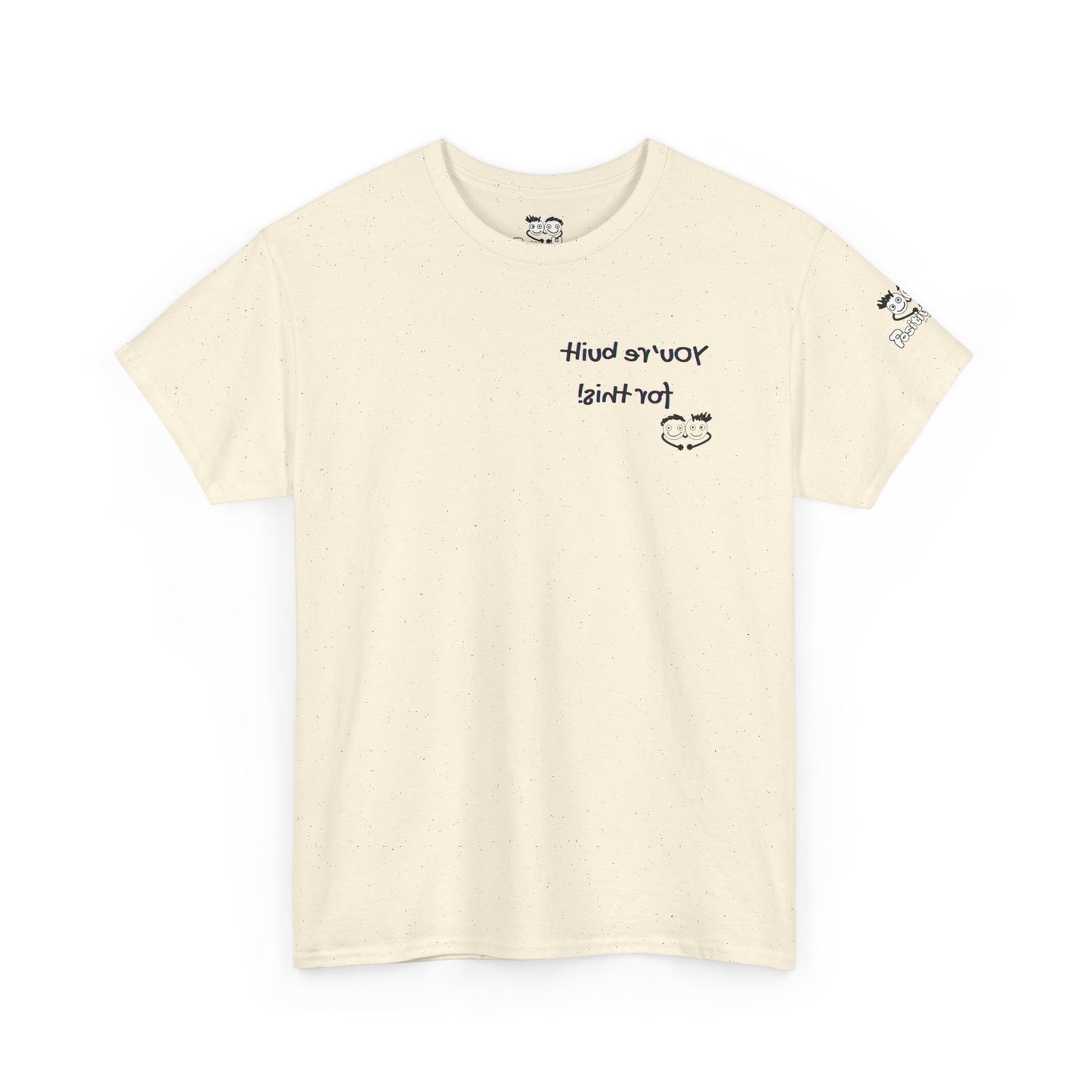 Reverse Print Mirror Affirmation - ' You're built for this!' Positive Self Love Graphic Tee -Shirt