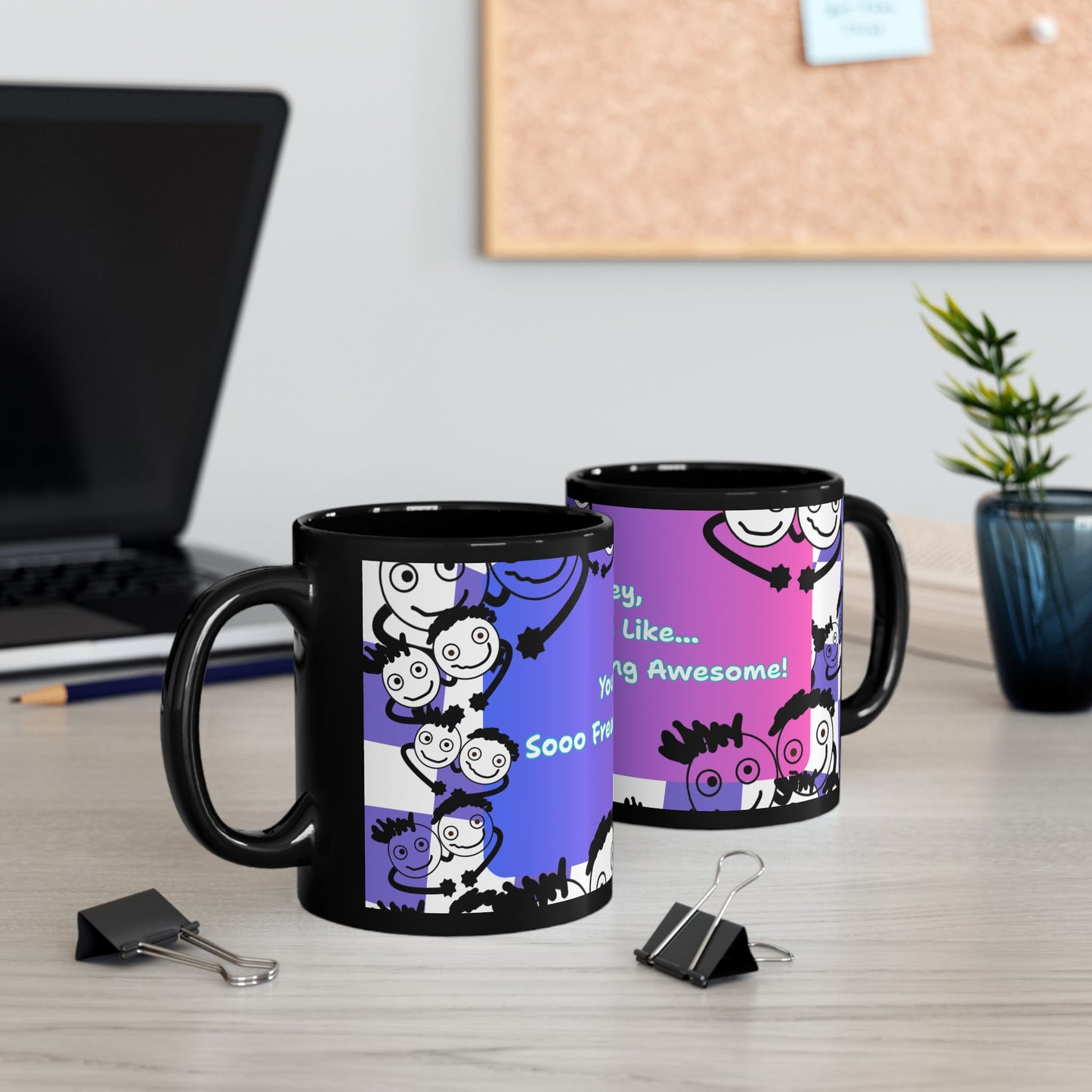 "Hey, You're Like Soo Freaking Awesome" Colorful Motivational Coffee Mug - by PositiveHug