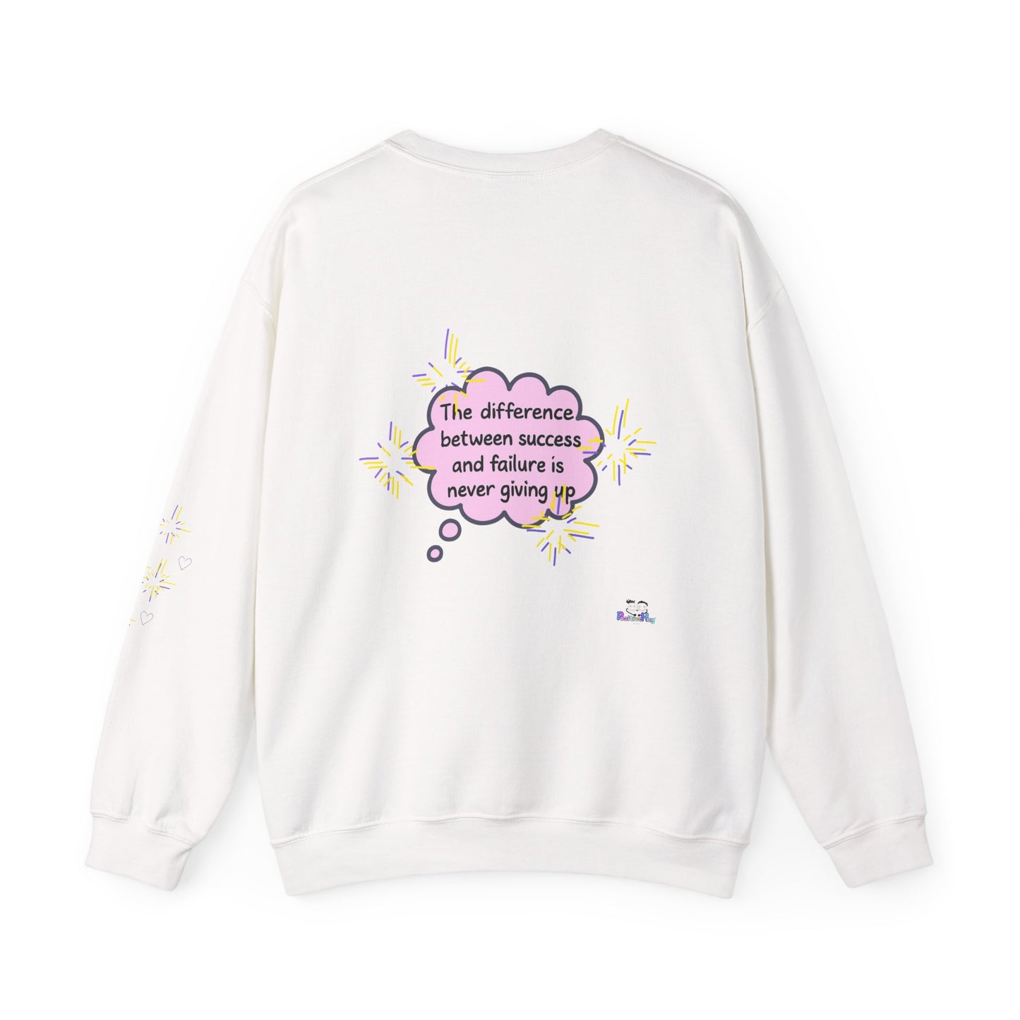 Never Giving Up motivational quote Sweatshirt | Pink speech bubble, stars, women supporting women