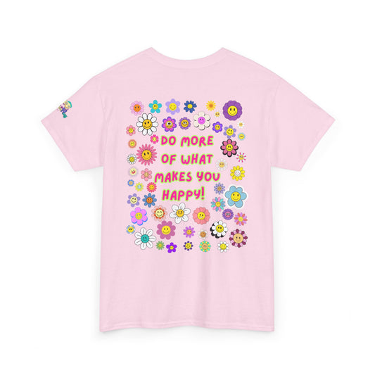 Do More of What Makes You Happy Tee | PositiveHug