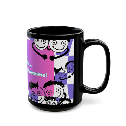 "Hey, You're Like Soo Freaking Awesome" Colorful Motivational Coffee Mug - by PositiveHug