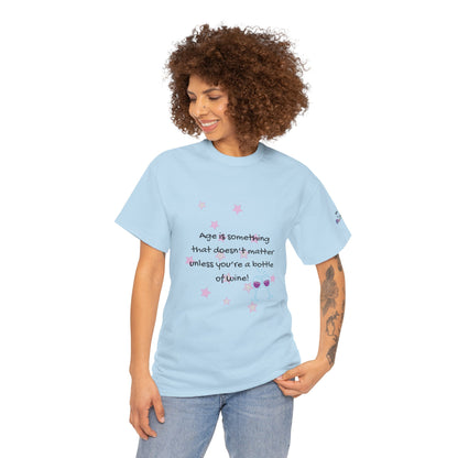 Age Doesn't Matter Unless You're a Bottle of Wine - Heart & Wine Graphic T-shirt