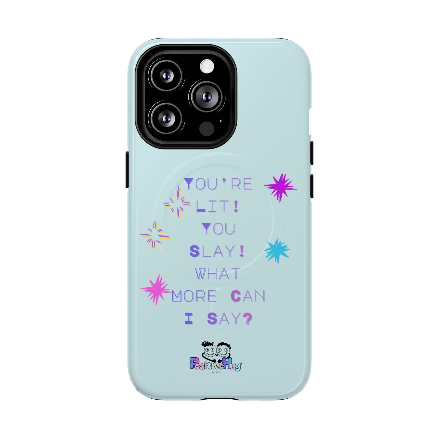 "You're Lit! You Slay!" Women's Tough Magnetic Phone Case — Bright Positivity | PositiveHug