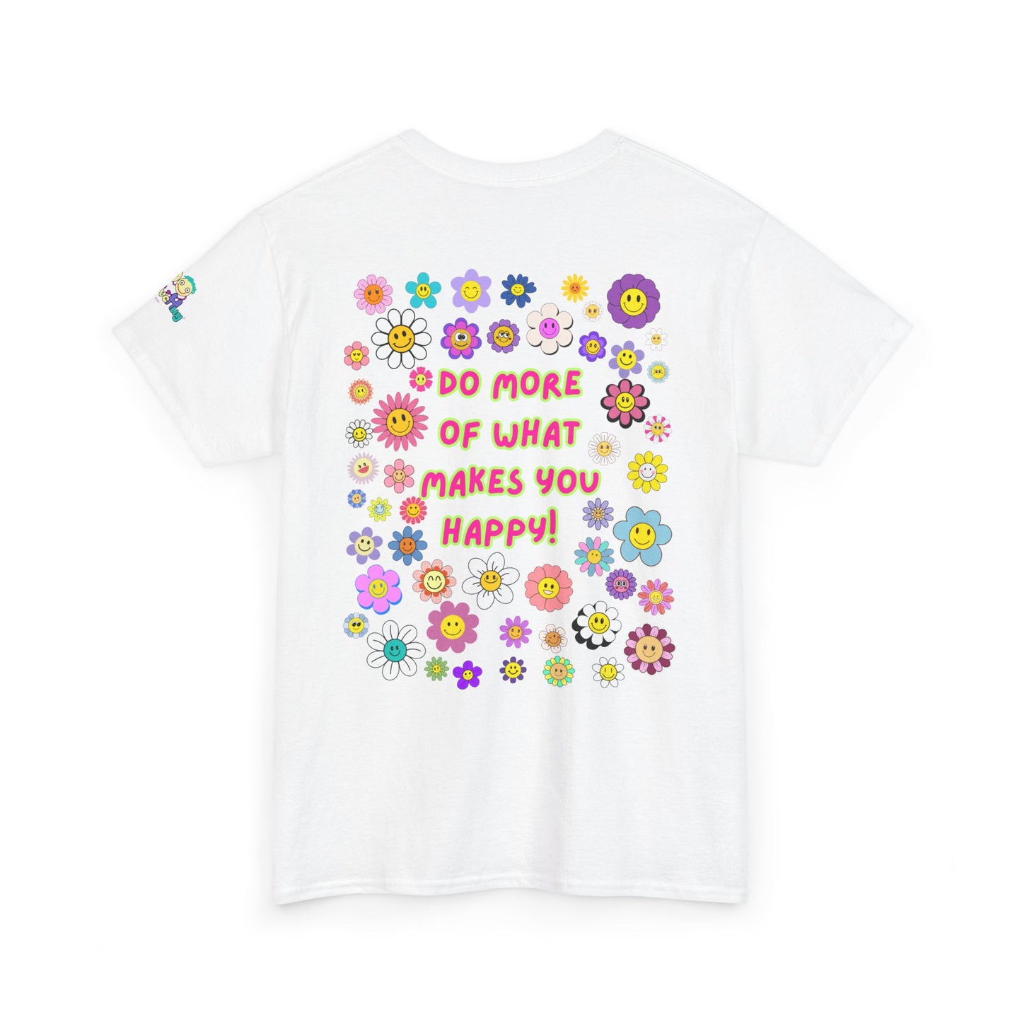 Do More of What Makes You Happy Tee | PositiveHug