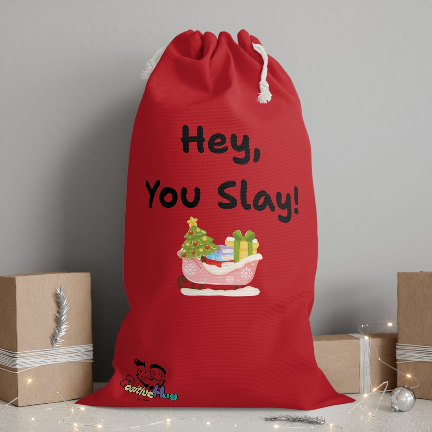 Festive Gift Sack - "Hey, You Slay!" Christmas Storage - Red