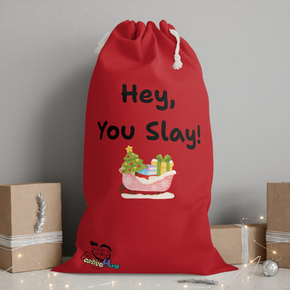 Festive Gift Sack - "Hey, You Slay!" Christmas Storage - Red
