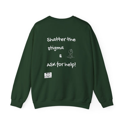 Mental Health Awareness Sweatshirt – "Shatter the Stigma & Ask for Help"