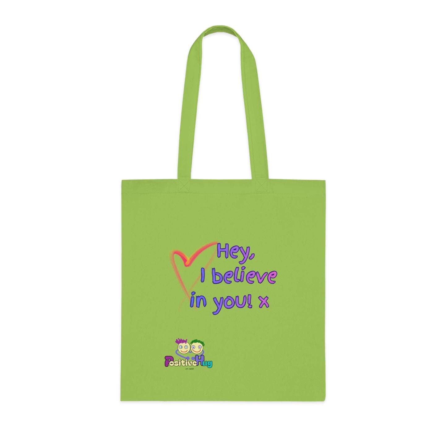 'Hey, I believe in you! x 'Positive Vibes Cotton Tote Bag - by PositiveHug Inspirational & Fun Design