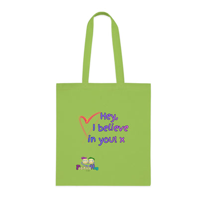 'Hey, I believe in you! x 'Positive Vibes Cotton Tote Bag - by PositiveHug Inspirational & Fun Design