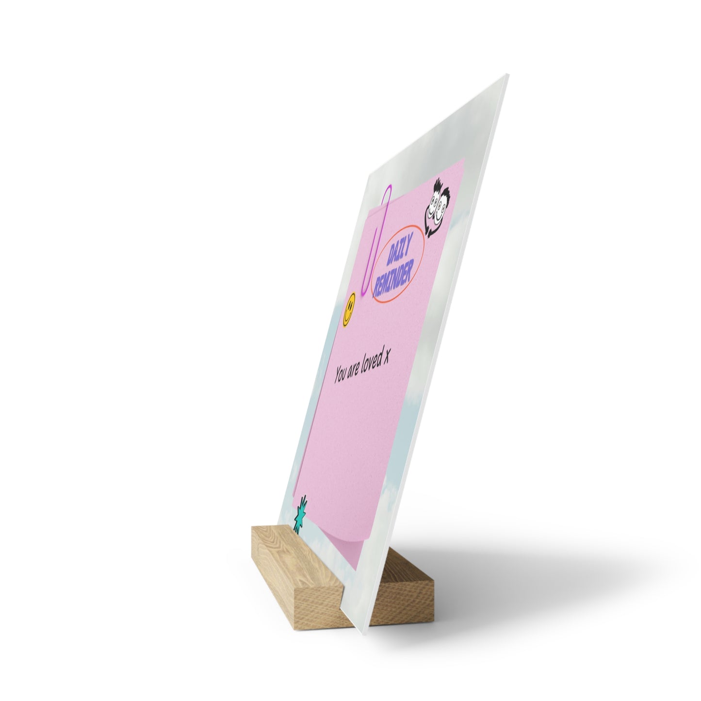 You are loved x -  Gallery Board with Stand - Daily Reminder for Positive Vibes & Self Love