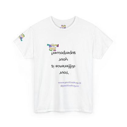 Your difference is your superpower! T-Shirt - Print on front tee