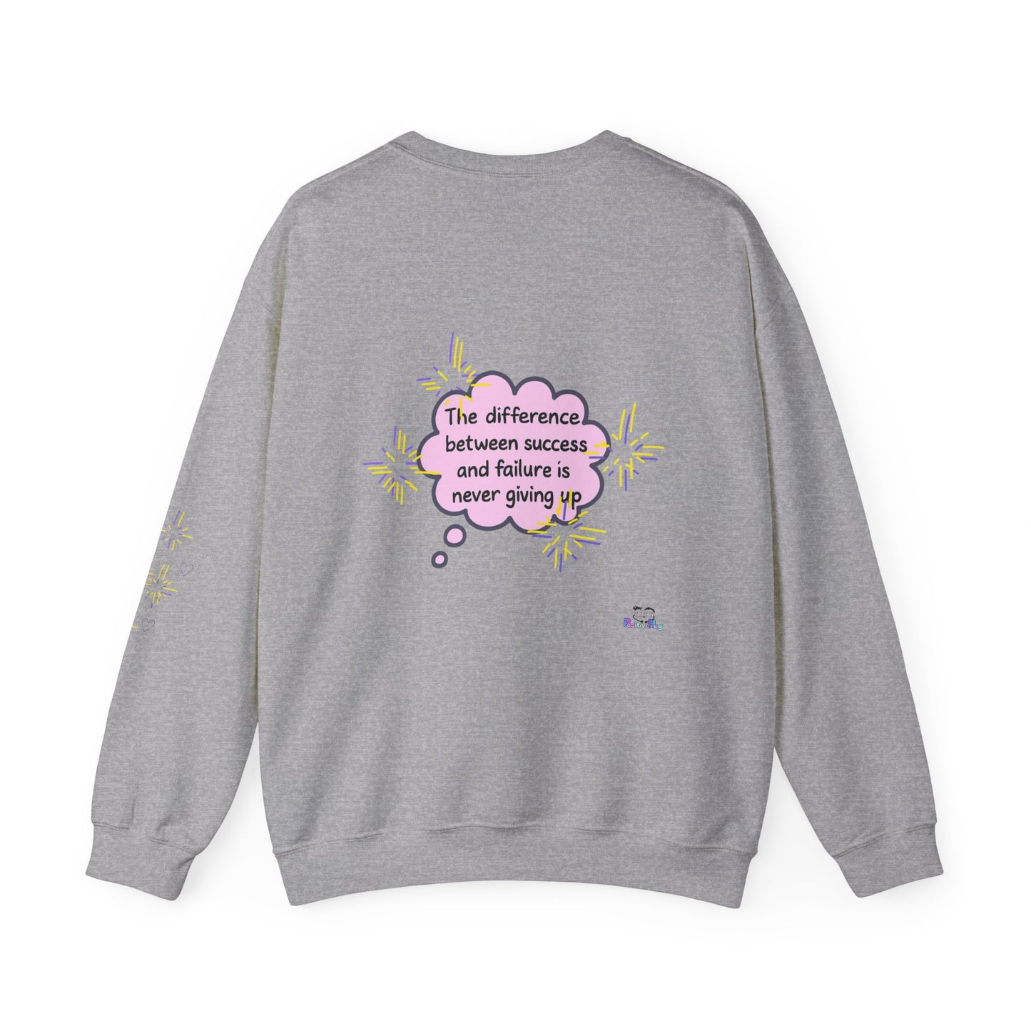 Never Giving Up motivational quote Sweatshirt | Pink speech bubble, stars, women supporting women