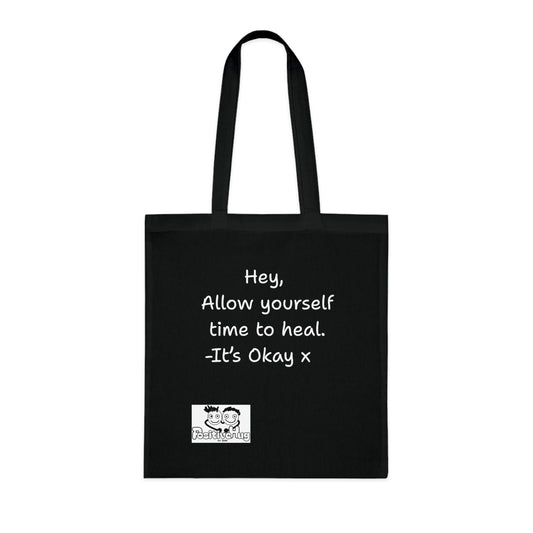 'Hey, Allow yourself time to heal. It's Okay x 'Positive Vibes Cotton Tote Bag - by PositiveHug Inspirational & Fun Design