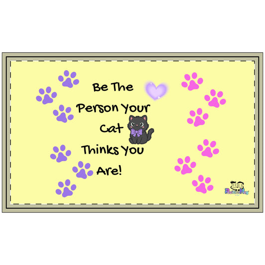 Cat Lovers Doormat — "Be The Person Your Cat Thinks You Are" Polyester Welcome Mat