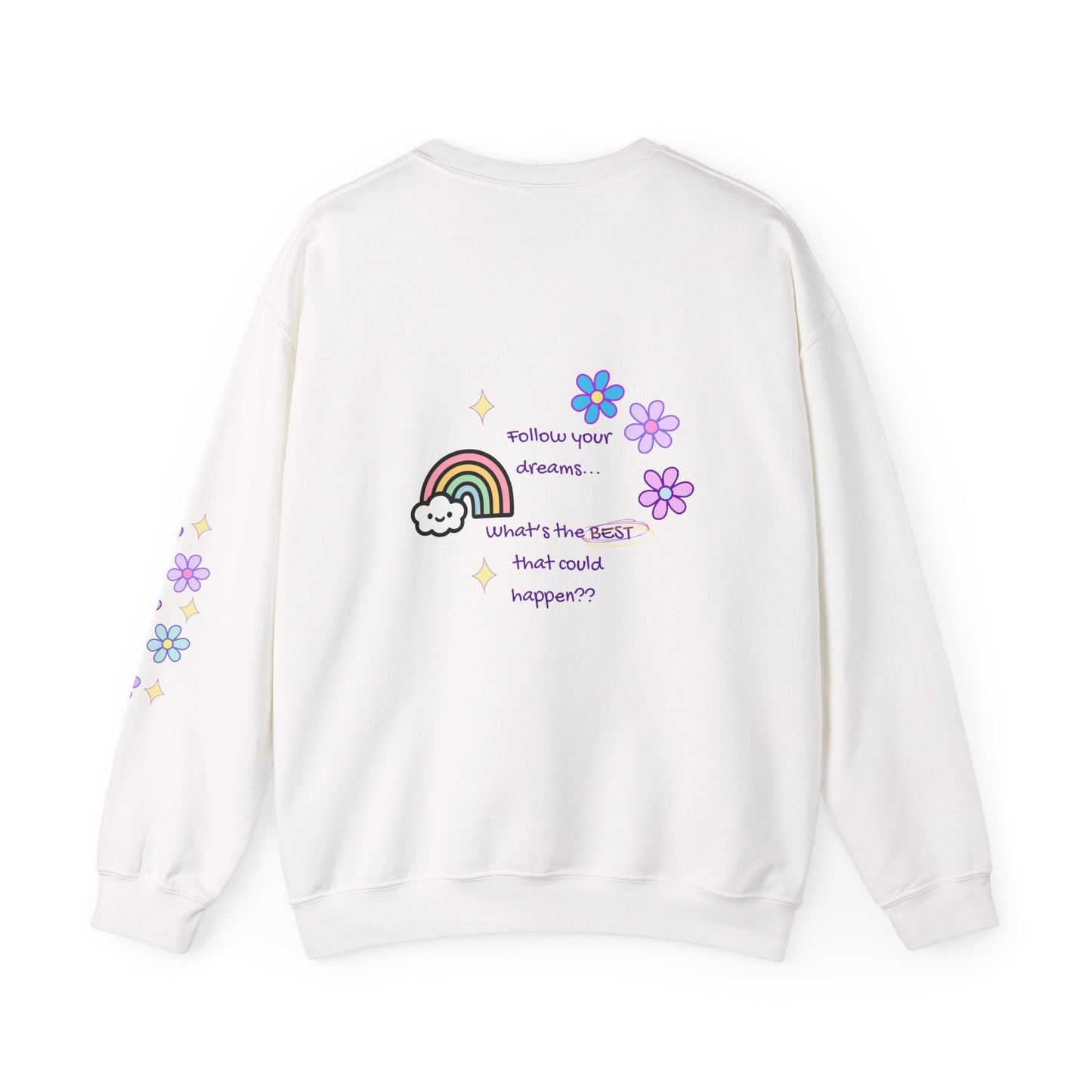 Dreamy Rainbow Floral Crewneck Sweatshirt — "Follow Your Dreams" Back Graphic