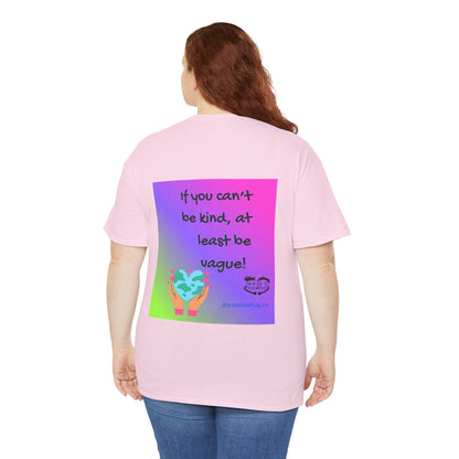 If You Can't Be Kind Be Vague T-Shirt | Gradient Kindness Neon Graphic Tee | Positivity Tee