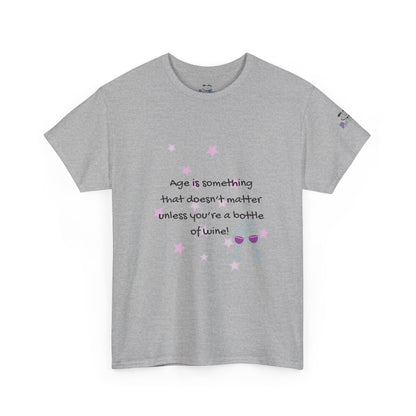 Age Doesn't Matter Unless You're a Bottle of Wine - Heart & Wine Graphic T-shirt