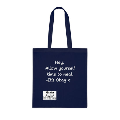 'Hey, Allow yourself time to heal. It's Okay x 'Positive Vibes Cotton Tote Bag - by PositiveHug Inspirational & Fun Design