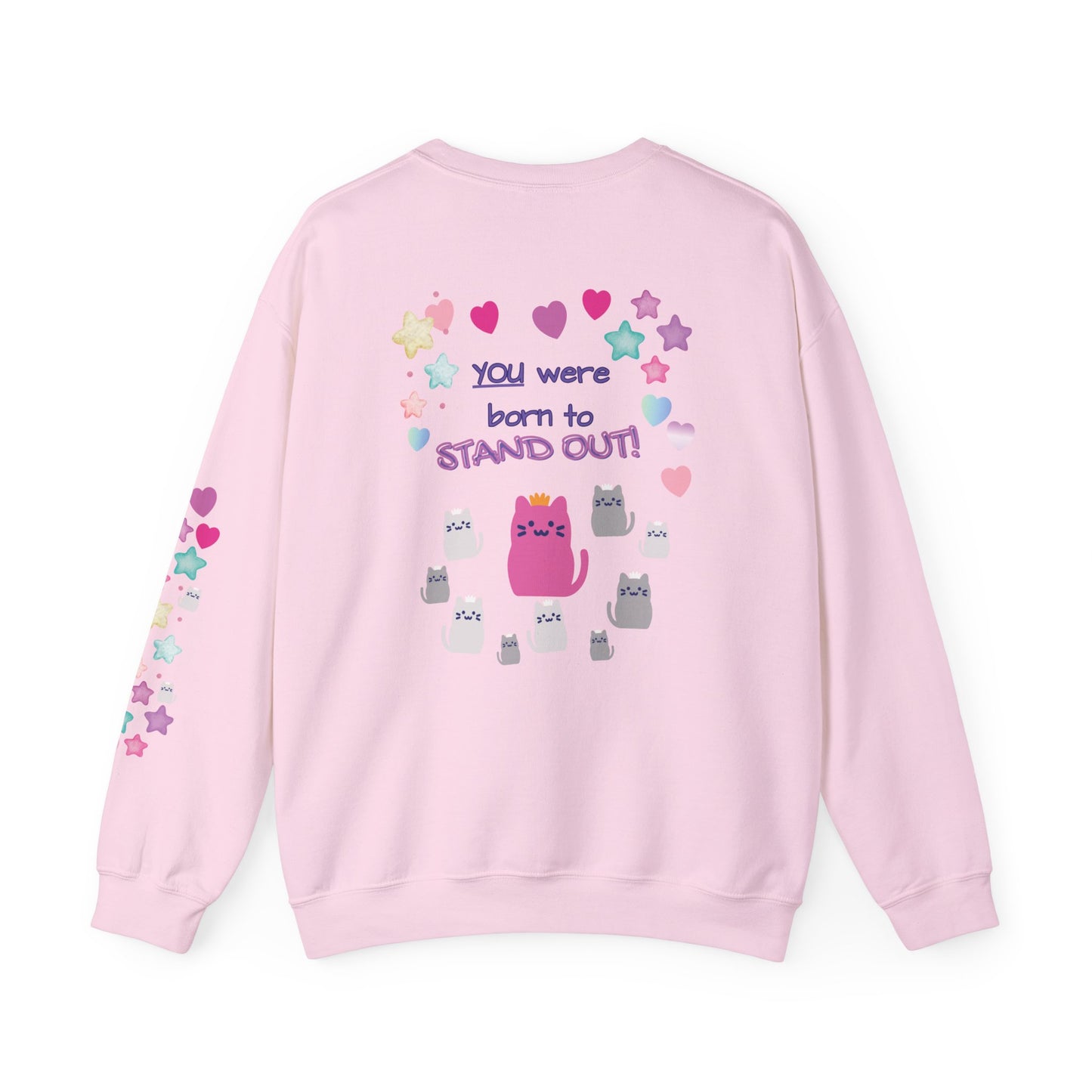 'You Were Born to Stand Out'  Cute Cat Sweatshirt with Print on Back and sleeve