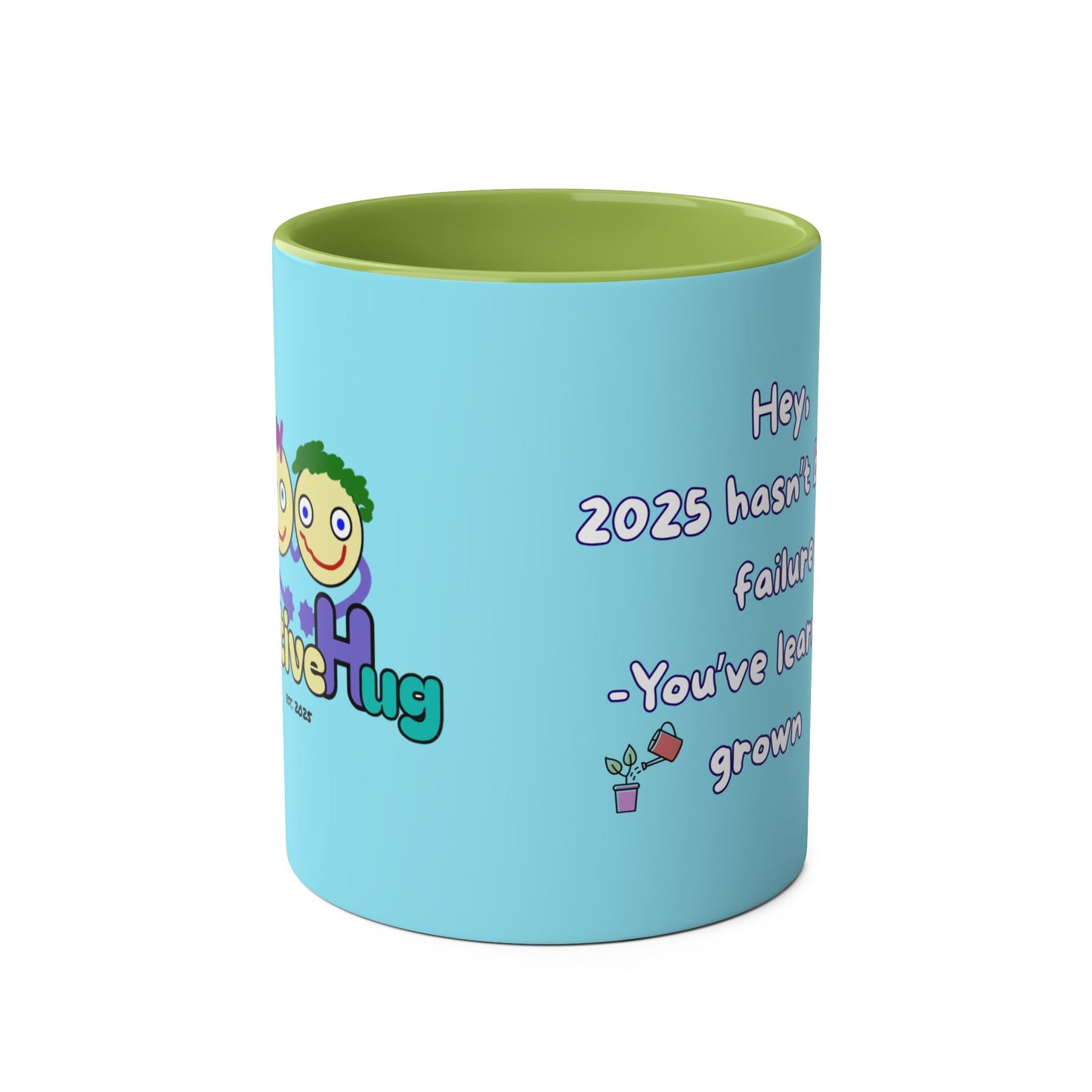'Hey, 2025 hasn't been a failure. You've learned & grown -  New Year - PositiveHug Two-Tone Coffee Mug - 11oz, Encouraging Gift for Friends