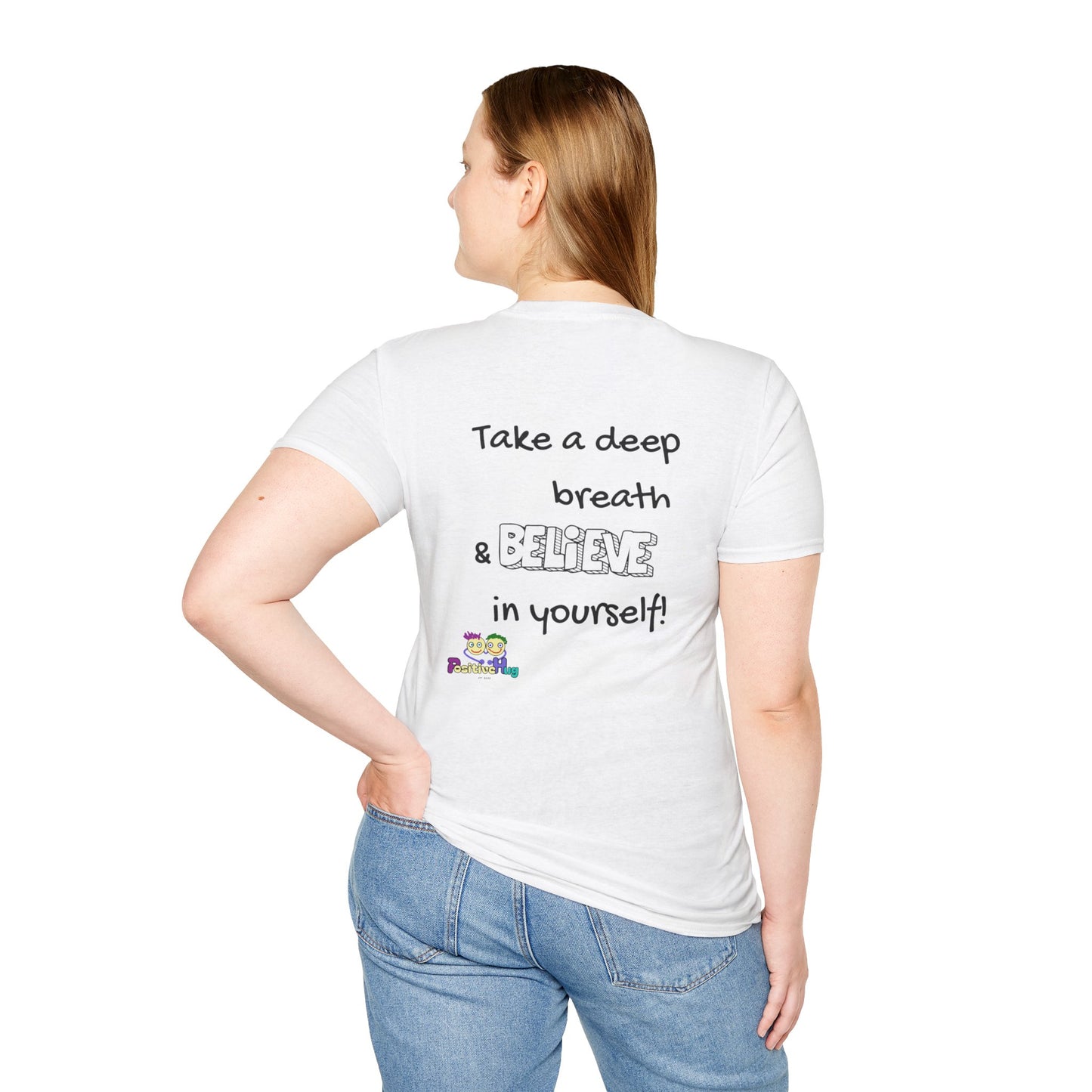 Believe In Yourself T-Shirt — Inspirational Motivational Tee