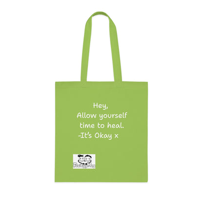 'Hey, Allow yourself time to heal. It's Okay x 'Positive Vibes Cotton Tote Bag - by PositiveHug Inspirational & Fun Design