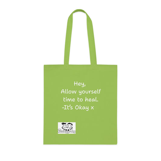 'Hey, Allow yourself time to heal. It's Okay x 'Positive Vibes Cotton Tote Bag - by PositiveHug Inspirational & Fun Design