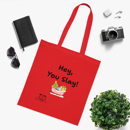'Hey, You Slay!' Festive Cotton Tote Bag by PositiveHug