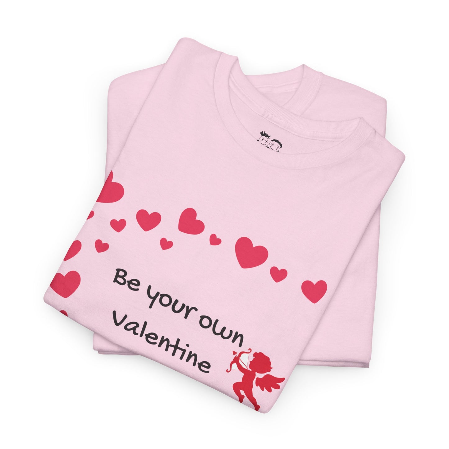 Be Your Own Valentine Women's Self-Love T-Shirt — Cute Playful Heart Cupid Design | PositiveHug