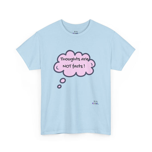 Light blue t-shirt with pink thought bubble and text 'Thoughts are NOT facts!' on a white background