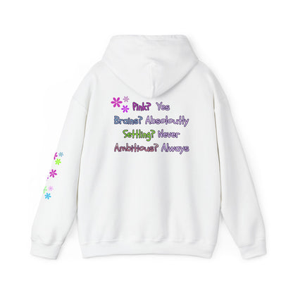Empowerment Hoodie – “Pink? Yes. Brains? Absolutely. Settling? Never. Ambitious? Always.”