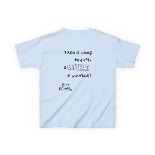 Kids Tee - Inspirational 'Take a Deep Breath & Believe in Yourself'
