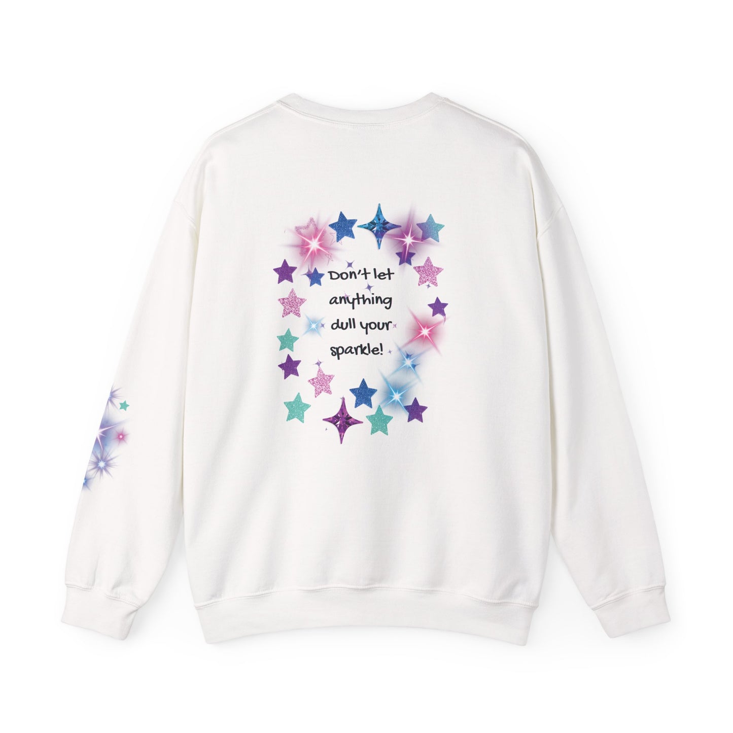 Crewneck Sweatshirt — "Don't Let Anything Dull Your Sparkle" Glitter Star Back Graphic