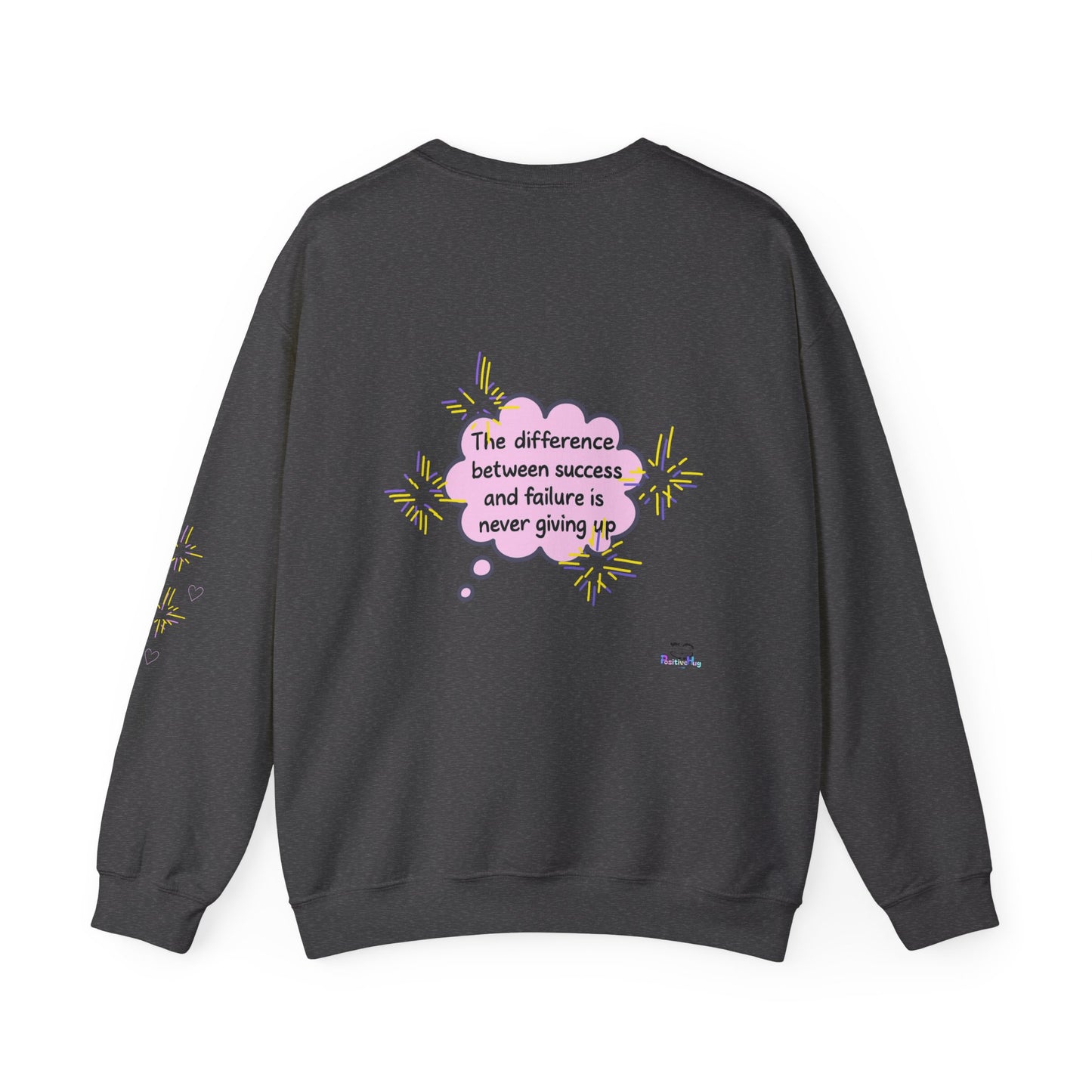 Never Giving Up motivational quote Sweatshirt | Pink speech bubble, stars, women supporting women