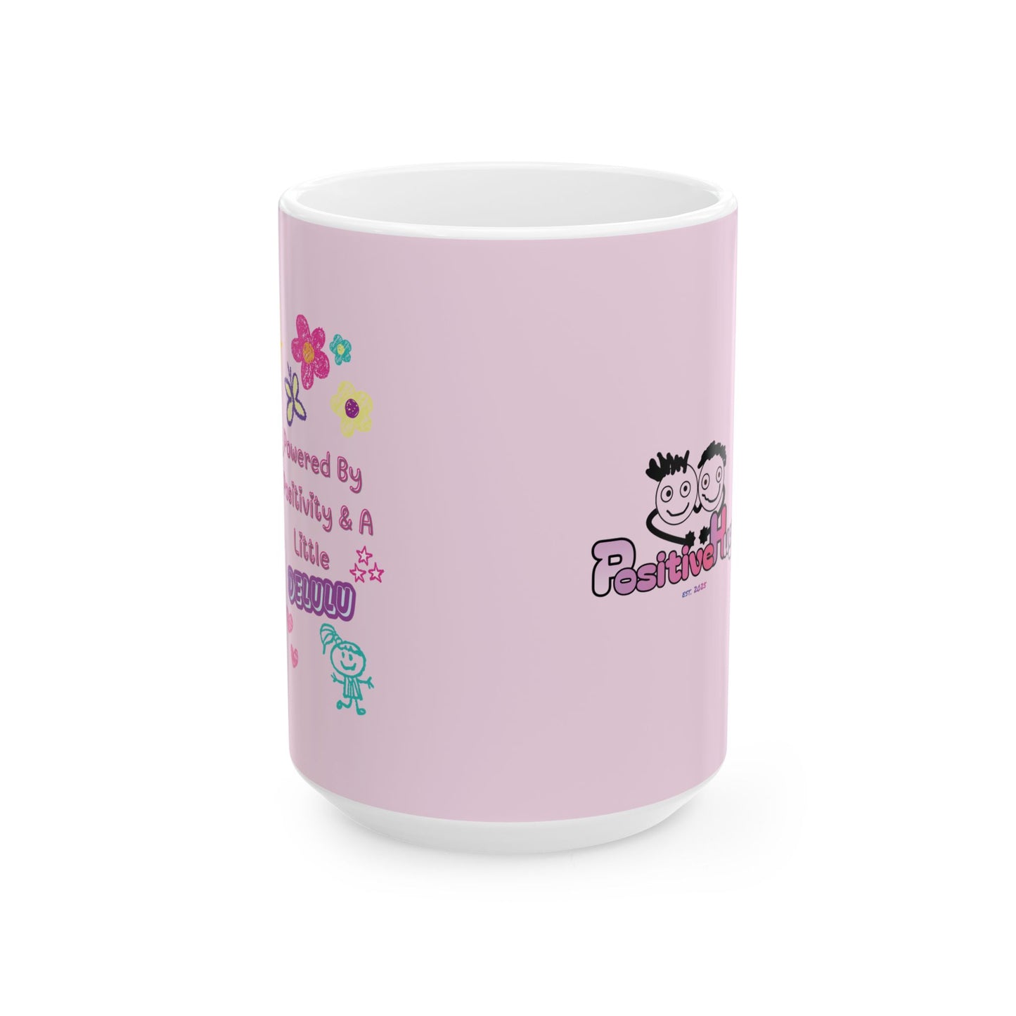 Powered by Positivity & a Little Delulu Mug — Cute Floral Kawaii Coffee Cup (11oz / 15oz) | PositiveHug