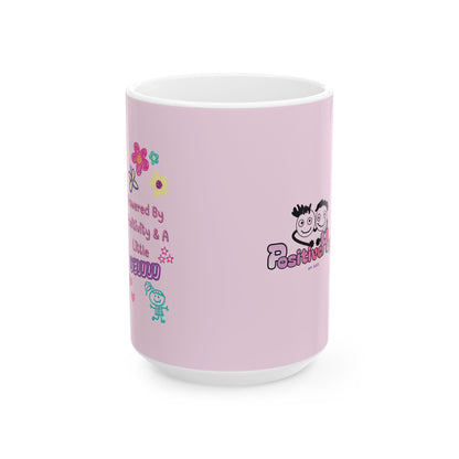 Powered by Positivity & a Little Delulu Mug — Cute Floral Kawaii Coffee Cup (11oz / 15oz) | PositiveHug