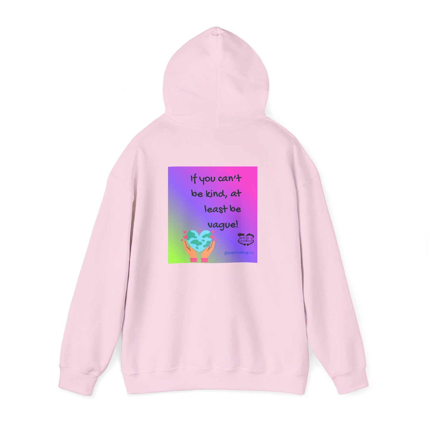 If You Can't Be Kind Be Vague hoodie | Graphic Quote Heart Back Print | Positivity Clothing | Be Kind Hoodie