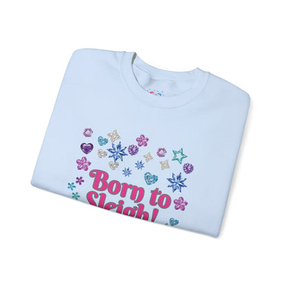 Born to Sleigh Cute Christmas Sweatshirt for Women | PositiveHug