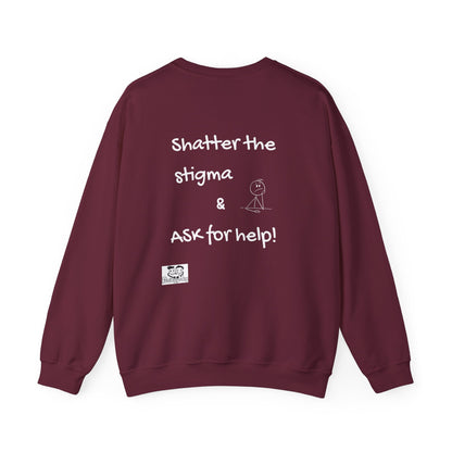 Mental Health Awareness Sweatshirt – "Shatter the Stigma & Ask for Help"
