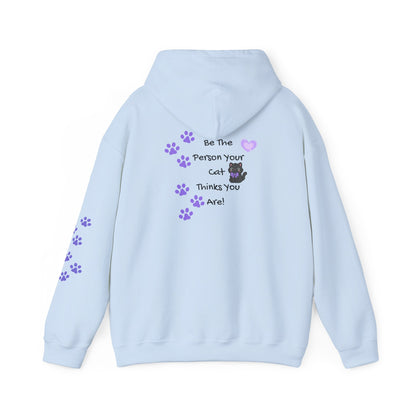 Be the person your cat thinks you are - cute hoodie with paw prints -  Design on back