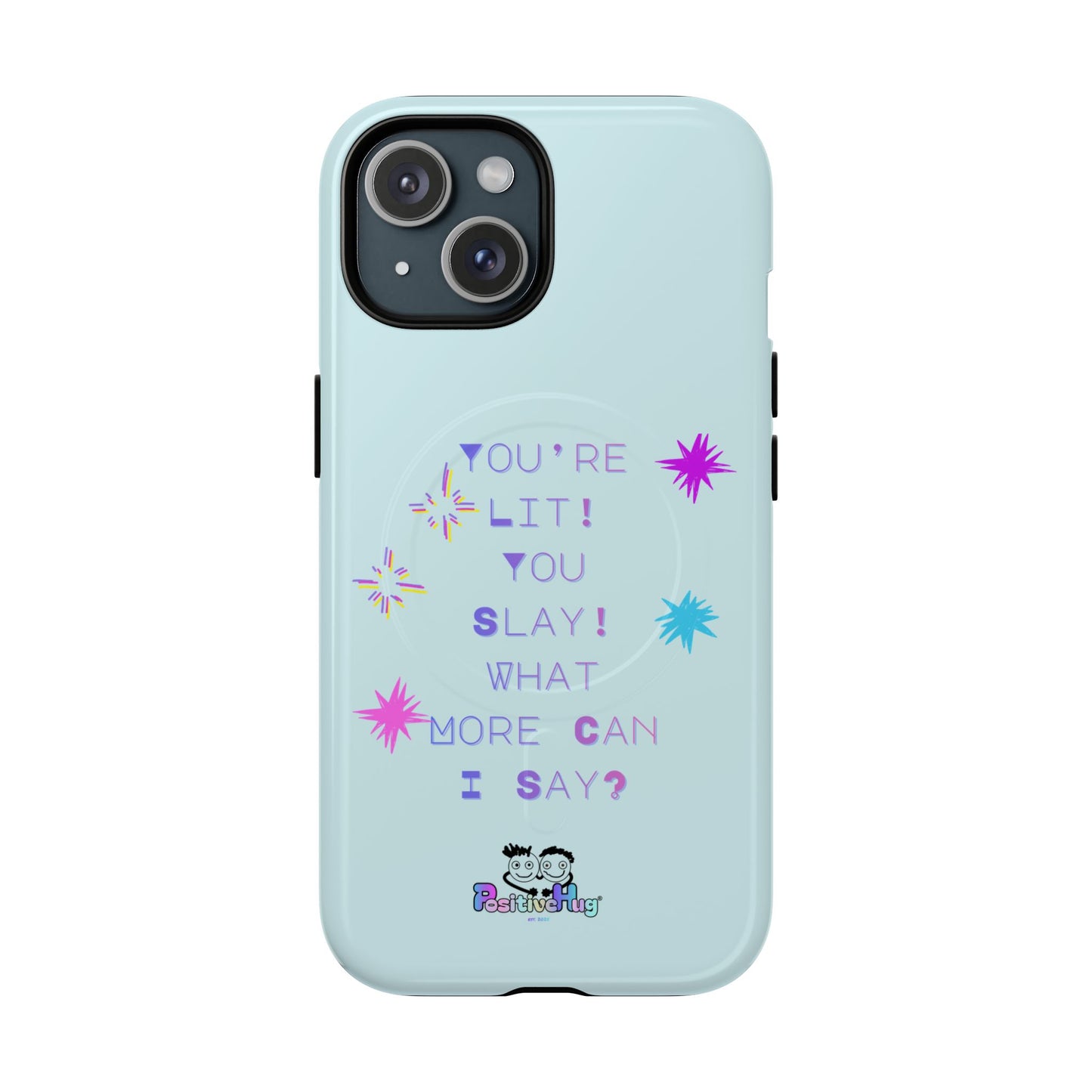 "You're Lit! You Slay!" Women's Tough Magnetic Phone Case — Bright Positivity | PositiveHug